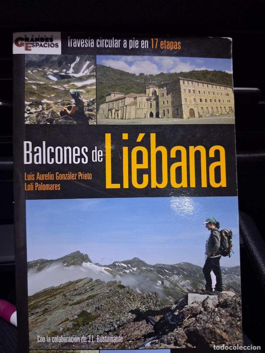 Libros: BALCONES DE LIEBANA TRAVESIA CIRCULAR 17 ETAPAS LUIS AURELIO GONZALEZ PRIETO