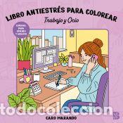Libros: LIBRO ANTIESTR&Eacute;S PARA COLOREAR-TRABAJO Y OCIO - BALLON