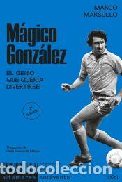 Libros: M&aacute;gico Gonz&aacute;lez - Marsullo, Marco