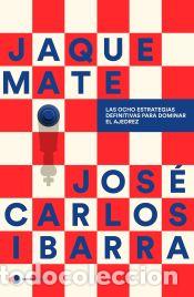 Libros: Jaque mate - Jos&eacute; Carlos Ibarra Jerez (@gmspideribarra)