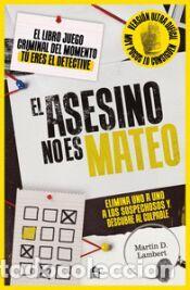 Libros: El asesino no es Mateo (NIVEL EXPERTO). El libro juego criminal del momento. Encuentra el culpable
