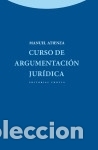 Libros: Curso de argumentaci&oacute;n jur&iacute;dica - Atienza Rodr&iacute;guez, Manuel