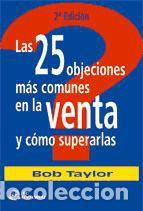 Libros: Las 25 objeciones m&aacute;s comunes en la venta y c&oacute;mo superarlas. 2&ordf; edici&oacute;n - Foto 1