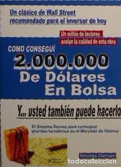 B&uuml;cher: C&Atilde;&sup3;mo consegu&Atilde;&shy; 2.000.000 de d&Atilde;&sup3;lares en bolsa - Darvas, Nicolas