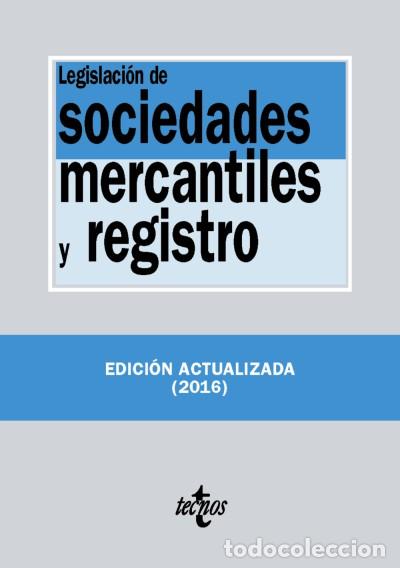 Libri: Legislaci&oacute;n de sociedades mercantiles y registro - Editorial Tecnos
