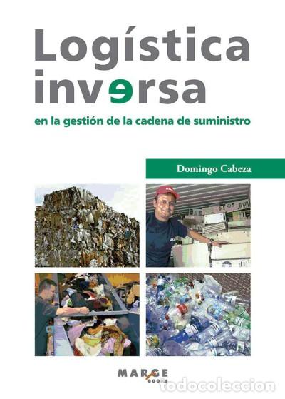 Libros: LOGISTICA INVERSA - CABEZA, DOMINGO - Foto 1