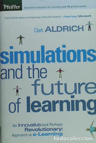 Libros: Simulators and the Future of Learning - Aldrich, C. - Foto 1