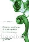 B&uuml;cher: Dise&ntilde;o de un sistema tributario &oacute;ptimo: informe Mirrless - James Mirrless; Stuart Adam; Timothy