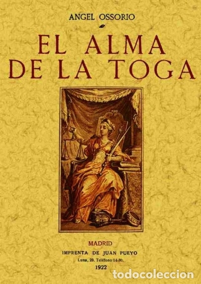 Libri: EL ALMA DE LA TOGA - OSSORIO, ANGEL