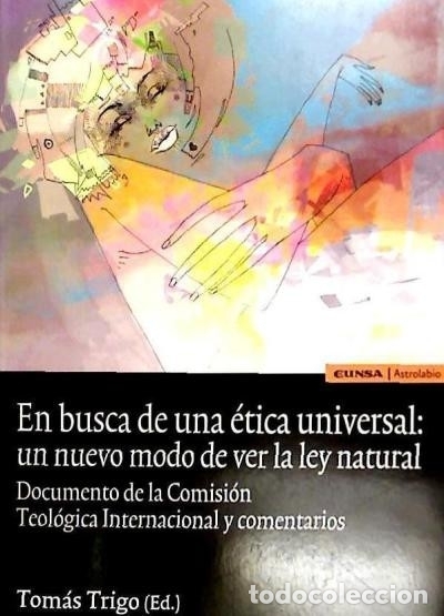 B&uuml;cher: EN BUSCA DE ETICA UNIVERSAL NUEVO MODO DE VER LA LEY NATURAL
