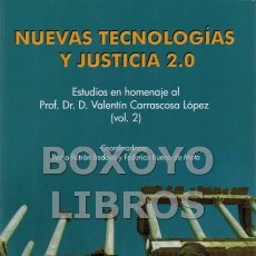 Libros: PATRÓN BEDOYA, PEDRO/ BUENO DE MATA, FEDERICO (COORDINADORES). NUEVAS TECNOLOGÍAS Y JUSTICIA 2.0. ES