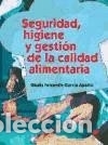 Libros: Seguridad, higiene y gesti&oacute;n de la calidad alimentaria - Gloria Ferrandis-Garc&iacute;a Aparisi