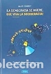 B&uuml;cher: &iexcl;LA DEMOCRACIA SE MUERE, QUE VIVA LA SOCIOGRACIA!
