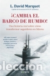 Libros: &iexcl;Cambia el barco de rumbo! - Marquet, L. David