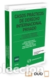 Libros: Casos Pr&aacute;cticos de Derecho Internacional Privado - Foto 1