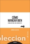 Libros: C&oacute;mo mandar bien - Foto 1