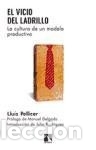 Livres: El vicio del ladrillo: La cultura de un modelo productivo