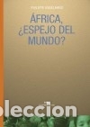 books: &Aacute;frica, &iquest;espejo del mundo? Ediciones Akal