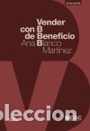 Libros: Vender con B de Beneficio - Blanco Mart&iacute;nez, Ana - Foto 1