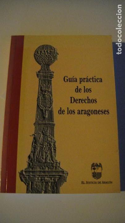 Libros: Gu&iacute;a pr&aacute;ctica de los Derechos de los aragoneses - Foto 1