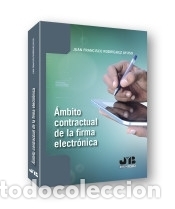 B&uuml;cher: &Aacute;mbito contractual de la firma electr&oacute;nica
