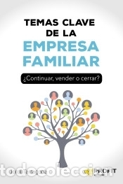 B&uuml;cher: Temas clave de la empresa familiar: &iquest;Continuar, vender o cerrar? - Tarragona Coromina, Jordi