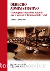Libri: Derecho Administrativo - Segura Grau, Jos&eacute; M&ordf;