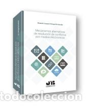 Livres: Mecanismos alternativos de resoluci&oacute;n de conflictos por medios electr&oacute;nicos. - Rolando Joaqu&iacute;n
