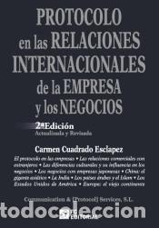Livres: PROTOCOLO EN LAS RELACIONES INTERNACIONALES DE LA EMPRESA Y LOS NEGOCIOS - Cuadrado Esclapez, Carmen