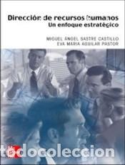 books: Direcci&ograve;n de Recursos Humanos.Un enfoque estrat&egrave;gico - Miguel Sastre; Eva Aguilar