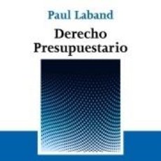 Libri: DERECHO PRESUPUESTARIO - LABAND, PAUL. Lote 224987378