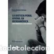 Libri: JUSTICIA PENAL JUVENIL EN IBEROAMERICA LIBRO HOMENAJE ELIAS