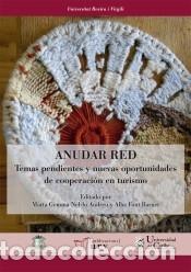 Livres: Anudar red: Temas pendientes y nuevas oportunidades de cooperaci&oacute;n en turismo