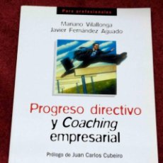 Libri: PROGRESO DIRECTIVO Y COACHING EMPRESARIAL. FERNANDEZ AGUADO -EDICIONES INTERN. UNIVERSITARIAS -NUEVO