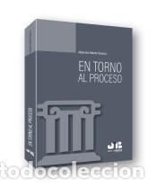 Libri: En torno al proceso. - Alejandro Fiorenza