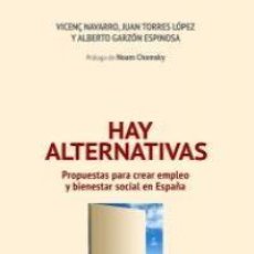 Libros: JUAN TORRES, VICENÇ NAVARRO, ALBERTO GARZÓN - HAY ALTERNIATIVAS