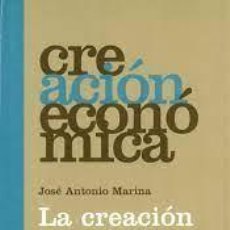 Libros: JOSÉ ANTONIO MARINA - CREACIÓN ECONÓMICA