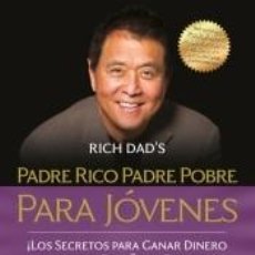 Libri: PADRE RICO, PADRE POBRE PARA JÓVENES - KIYOSAKI, ROBERT T.. Lote 278950118