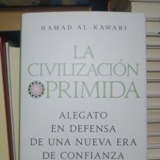 Libros: LA CIVILIZACIÓN OPRIMIDA HAMAD AL-KAWARI. Lote 263097815