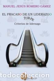Libros: El fracaso de un liderazgo torpe