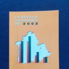 Libros: LA SEVILLA SOCIOECONOMICA DE 2002, CAMARA DE SEVILLA, ESTADO NUEVO. Lote 290866188