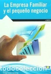 Libri: La empresa familiar y el peque&ntilde;o negocio - Ignacio Aragoneses C&aacute;ceres