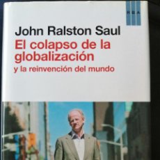 Libros: EL COLAPSO DE LA GLOBALIZACION Y LA REINVENCION DEL MUNDO (RBA, 2012). Lote 309966033