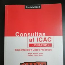 Libros: CONSULTAS AL ICAC (1990-2001): COMENTARIOS Y CASOS PRACTICOS. Lote 319326908