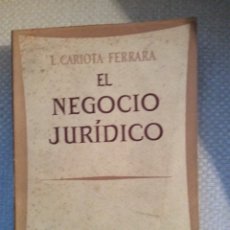 Libri: EL NEGOCIO JURIDICO. L. CARIOTA FERRARA.