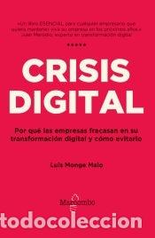 Libros: Crisis digital - LUIS MONGE MALO - Foto 1