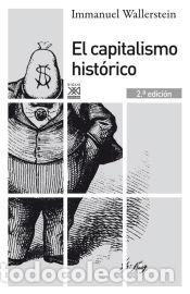 Livres: El capitalismo hist&oacute;rico - Wallerstein, Immanuel M.