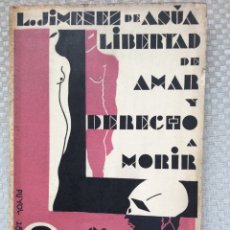 Libri: L. JIMENEZ DE ASUA. LIBERTAD DE AMAR Y DERECHO A MORIR.