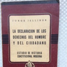 Libri: LA DECLARACION DE LOS DERECHOS DEL HOMBRE Y DEL CIUDADANO JORGE JELLINEK.. Lote 328855398