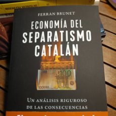 Libros: ECONOMÍA DEL SEPARATISMO CATALÁN FERRAN BRUNET I CID. Lote 335024803